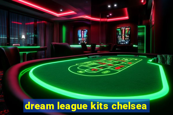 dream league kits chelsea